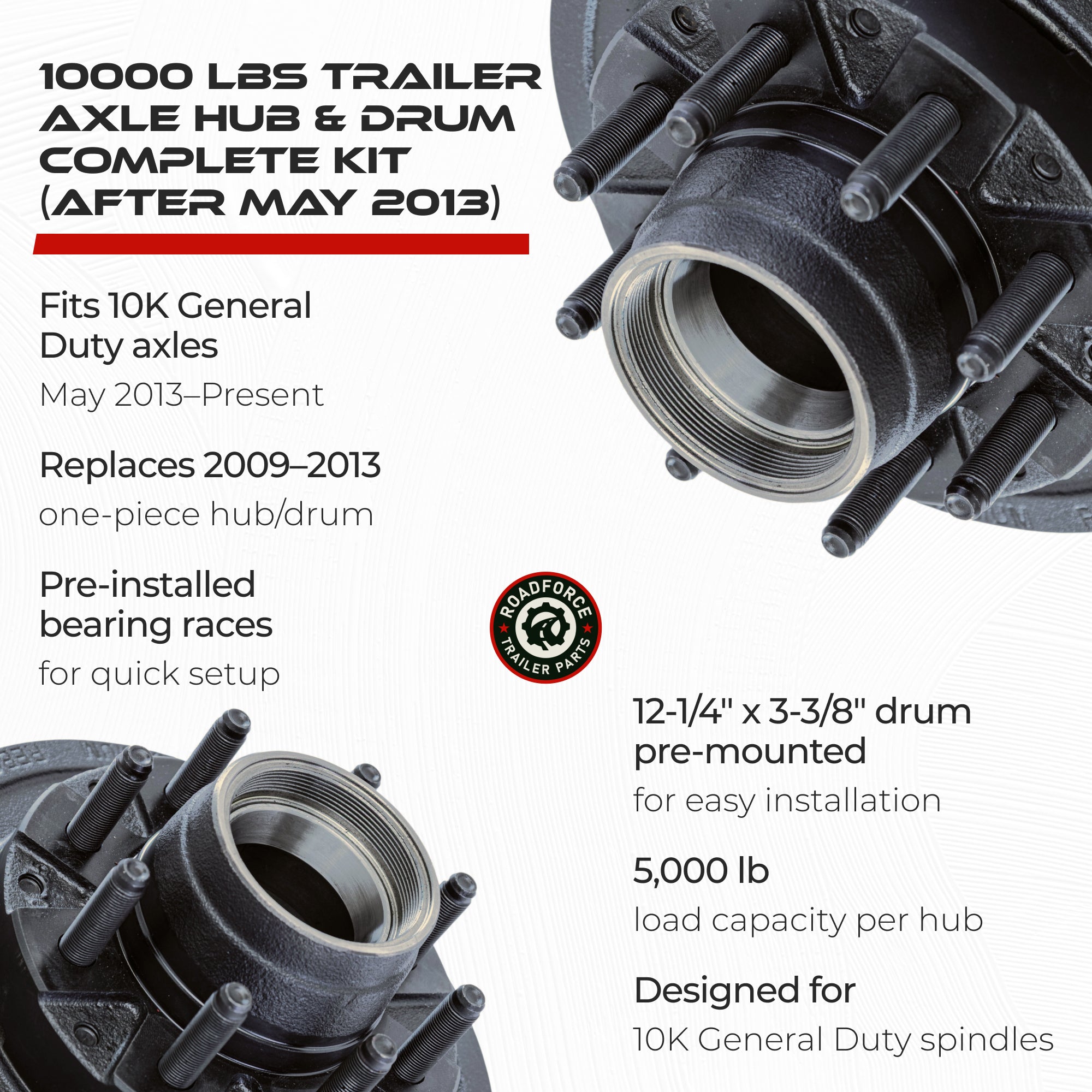 Hub and Drum for 10000 lbs Axle (Made After May 2013)
